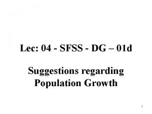 Lec 04 SFSS DG 01 d Suggestions regarding