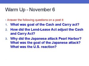 Warm Up November 6 Answer the following questions