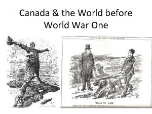 Canada the World before World War One Imperialism