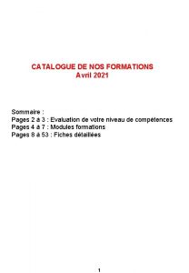 CATALOGUE DE NOS FORMATIONS Avril 2021 Sommaire Pages