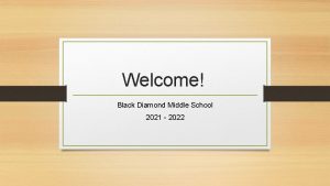 Welcome Black Diamond Middle School 2021 2022 Black