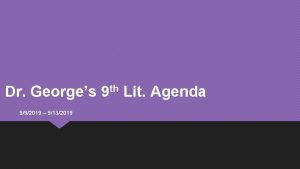 Dr Georges 992019 9132019 th 9 Lit Agenda