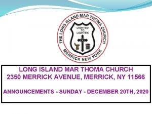 LONG ISLAND MAR THOMA CHURCH 2350 MERRICK AVENUE