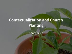 Contextualization and Church Planting Chapter 12 Introduction miscommunication