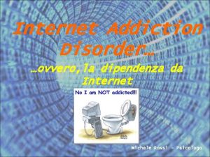 Internet Addiction Disorder ovvero la dipendenza da Internet