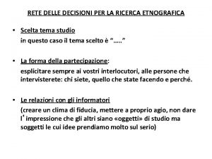 RETE DELLE DECISIONI PER LA RICERCA ETNOGRAFICA Scelta