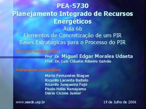 PEA5730 Planejamento Integrado de Recursos Energticos Aula 6