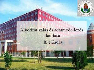 Algoritmizls s adatmodellezs tantsa 8 elads Rekurzi s