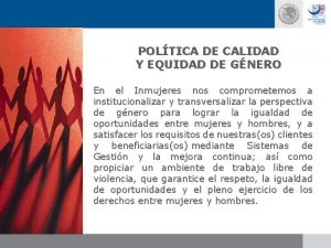 POLTICA DE CALIDAD Y EQUIDAD DE GNERO En