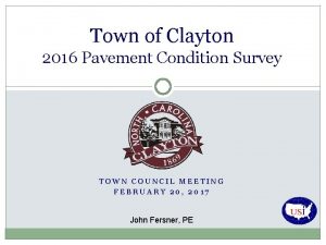 Town of Clayton 2016 Pavement Condition Survey TOWN