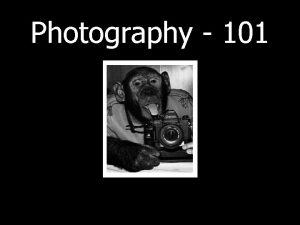 Photography 101 The 6 Things To Know Know