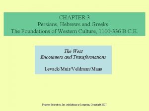 CHAPTER 3 Persians Hebrews and Greeks The Foundations