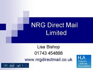 NRG Direct Mail Limited Lisa Bishop 01743 454888