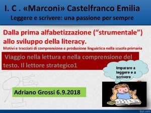 I C Marconi Castelfranco Emilia Leggere e scrivere