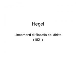 Hegel Lineamenti di filosofia del diritto 1821 Hegel