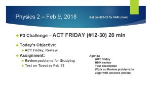 Physics 2 Feb 9 2018 P 3 Challenge