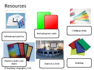 Resources You need 3 lollipop sticks Red and