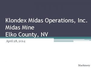 Klondex Midas Operations Inc Midas Mine Elko County