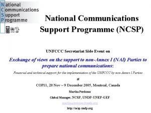 National Communications Support Programme NCSP UNFCCC Secretariat Side