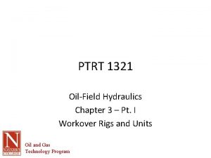 PTRT 1321 OilField Hydraulics Chapter 3 Pt I