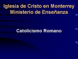 Iglesia de Cristo en Monterrey Ministerio de Enseanza