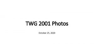 TWG 2001 Photos October 25 2020 2001 100