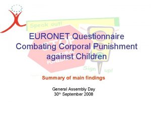 EURONET Questionnaire Combating Corporal Punishment against Children Summary
