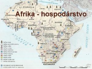 Afrika hospodrstvo Nerastn bohatstvo najchudobnej svetadiel mimoafrick nadnrodn