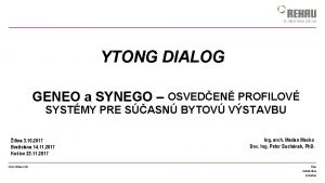 YTONG DIALOG GENEO a SYNEGO OSVEDEN PROFILOV SYSTMY