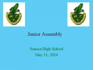 Junior Assembly Seneca High School May 11 2016