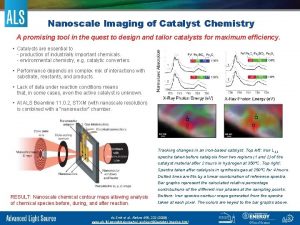 Nanoscale Imaging of Catalyst Chemistry A promising tool