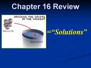 Chapter 16 Review Solutions Chapter 16 Review n