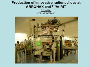 Production of innovative radionuclides at ARRONAX and 211