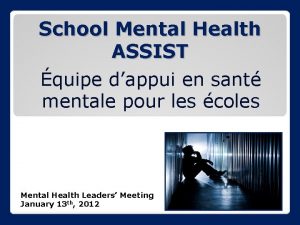 School Mental Health ASSIST quipe dappui en sant