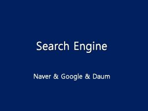 Search Engine Naver Google Daum Naver Boolean model
