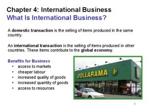 Chapter 4 International Business What Is International Business
