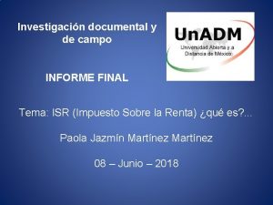 Investigacin documental y de campo INFORME FINAL Tema