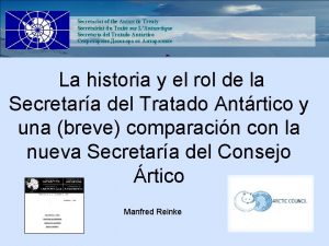 Secretariat of the Antarctic Treaty Secrtairiat du Trait