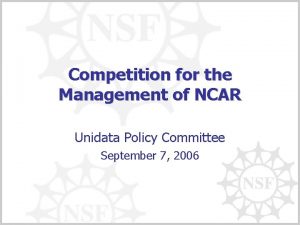 Competition for the Management of NCAR Unidata Policy