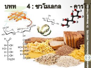 4 111 damentals of Biochemistry 4022103 Dr Worrawat