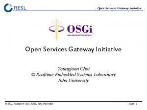 Open Services Gateway initiative OSGi Open Services Gateway