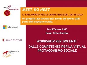 MEET NO NEET IL PASSAPORTO PER LE COMPETENZE