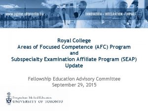Royal College Areas of Focused Competence AFC Program