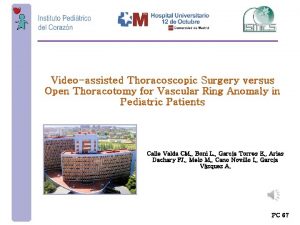 Videoassisted Thoracoscopic Surgery versus Open Thoracotomy for Vascular