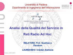 Universit di Padova Dipartimento di Ingegneria dellInformazione Special
