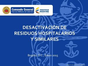 DESACTIVACIN DE RESIDUOS HOSPITALARIOS Y SIMILARES Bogot D