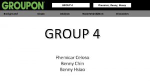 Fhemicar Benny GROUP 4 Background Issues Analysis Recommendation