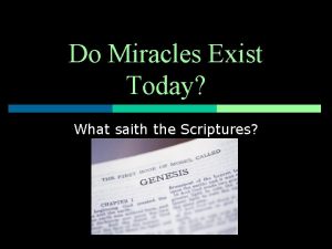 Do Miracles Exist Today What saith the Scriptures