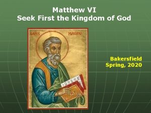Matthew VI Seek First the Kingdom of God