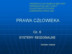 PREZENTACJA NA PRAWACH RKOPISU PRZEZNACZONA JAKO POMOC DLA